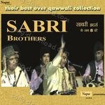 Their Best Ever Qawwali Collection Sabri Brothers - Achint Song Download